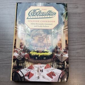 The Columbia Restaurant Spanish Cookbook Adela Hernandez Gonzmart, Ferdie Pachec